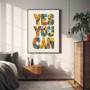 Yes You Can – Exclusive Wall Art