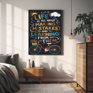 Life Is All Bout Making Mistakes – Digital Wall Art