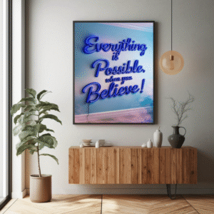 Everything Is Possible with Your Belief — Empowering Faith & Possibility Wall Art (Signature Digital Print)